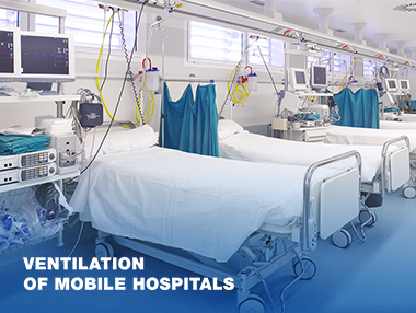 Ventilation in mobile hospitals: international experience and ventilation solutions